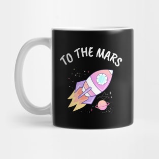 To the Mars planet Mug